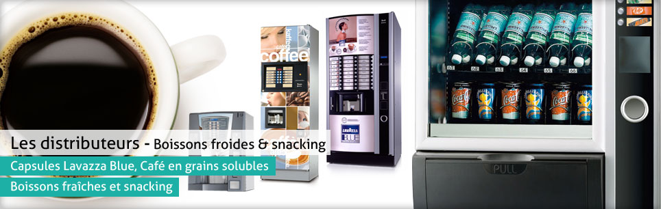 Distributeurs boissons fraîches et snacking